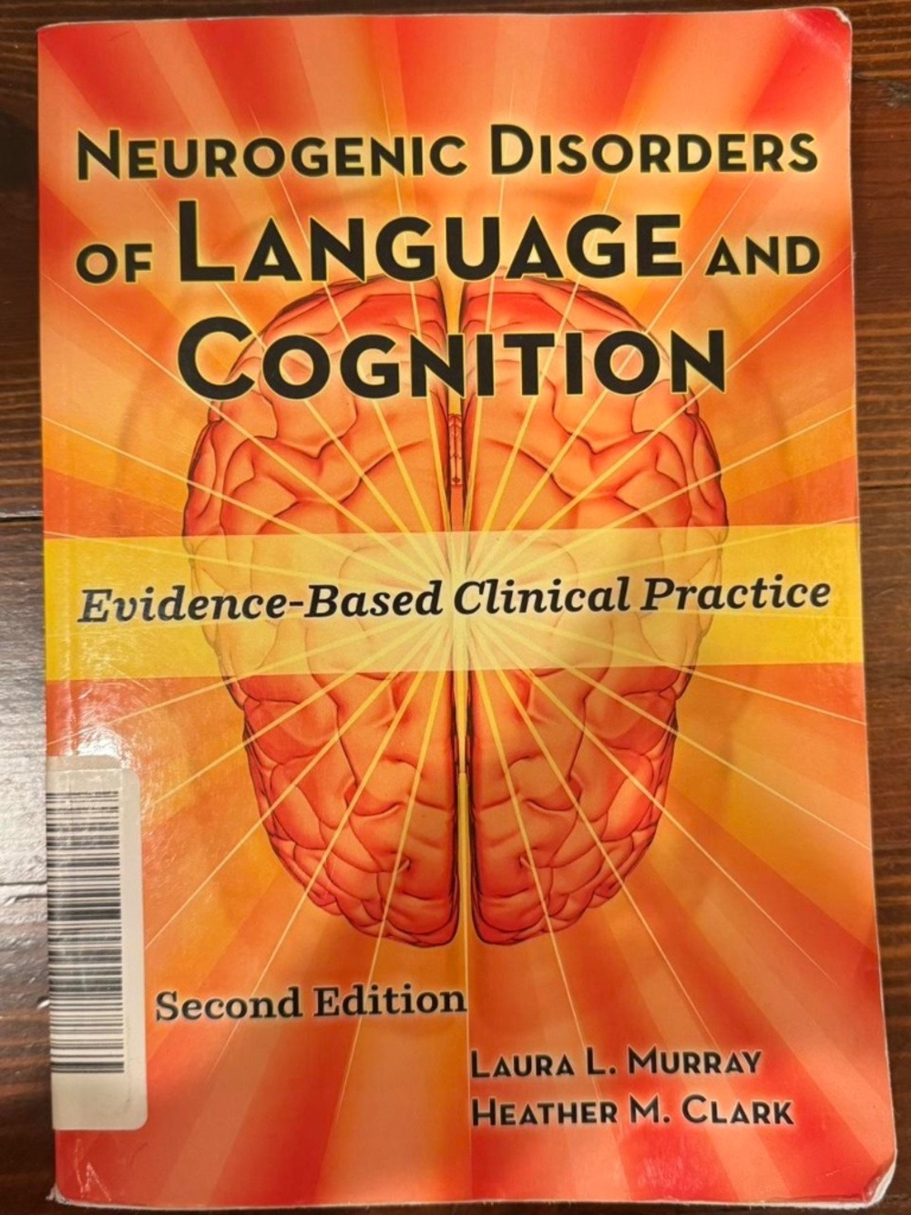 Neurogenic Disorders of Language and Cognition: Evidence-based Clinical Practice